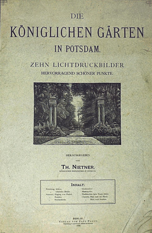 Los 243 - Nietner, Theodor - Die Königlichen Gärten in Potsdam. Berlin, Paul Parey, 1882. - Einzige Ausgabe - 0 - thumb