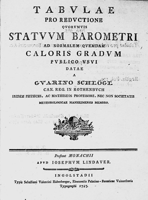 Lot 345, Auction  125, Schlögl, Quarin, Tabulae pro reductione quorumvis statuum barometri. München und Ingolstadt, S. V. Haberberger für J. Lindauer, 1787. - Einzige Ausgabe