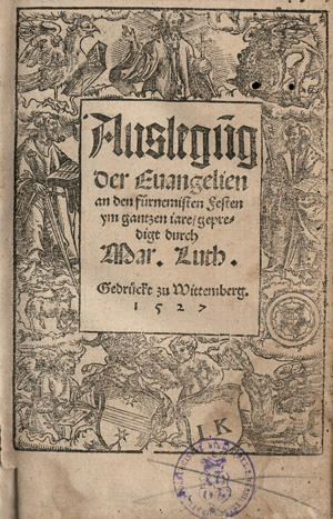 Los 749 - Luther, Martin - Auslegung der Evangelien. Wittenberg, Nikolaus Schirlentz, 1527. - Einer von zwei Wittenberger Drucken aus dem Jahr der Erstausgabe. Mit Titelbordüre von Joseph Kluck - 0 - thumb