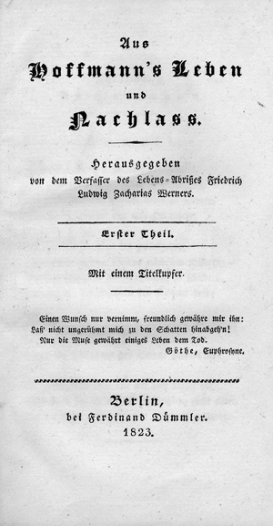 Los 1615 - Hoffmann, E. T. A. und Hitzig, Eduard - Aus Hoffmann's Leben und Nachlass. Berlin, Ferdinand Dümmler, 1823. - Erste Ausgabe der posthum erschienenen biographischen Würdigung - 0 - thumb