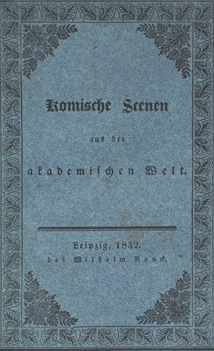 Los 1664 - Mariannus - Komische Scenen aus der akademischen Welt. Leipzig, Wilhelm Nauck, 1832 - 0 - thumb
