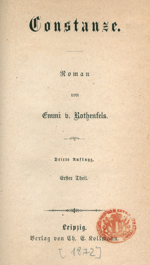 Los 1690 - Rothenfels, Emmi von - Constanze. Leipzig, C. E. Kollmann, (1872). - Nicht im KVK - 0 - thumb