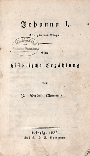 Los 1698 - Satori, Johanna - Johanna I. Königin von Neapel. Leipzig, C. H. F. Hartmann, 1835. - Einzige Ausgabe - 0 - thumb