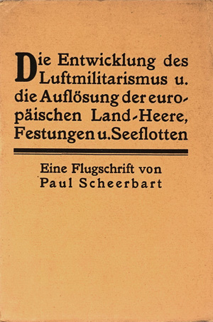 Los 3339 - Scheerbart, Paul - Die Entwicklung des Luftmilitarismus. Berlin, Oesterheld, 1909 - 0 - thumb