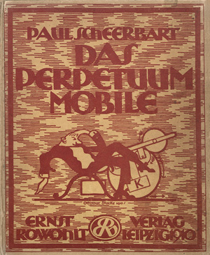Los 3340 - Scheerbart, Paul - Das Perpetuum Mobile. Leipzig, Ernst Rowohlt, 1910 - 0 - thumb