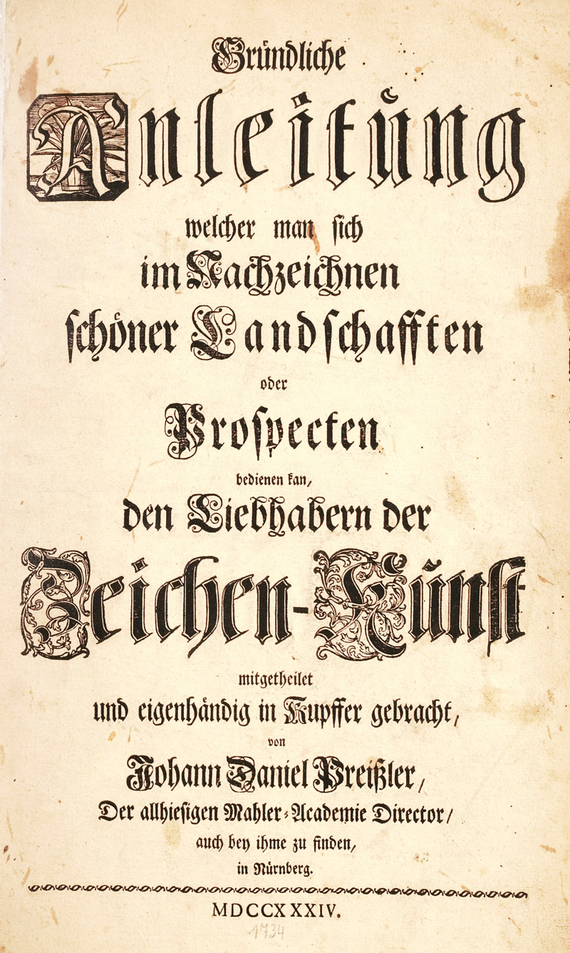Lot 899, Auction  125, Preißler, Johann Daniel, Gründliche Anleitung welcher man sich im Nachzeichnen schöner Landschafften oder Prospecten bedienen. Nürnberg, Johann david Preißler, 1734