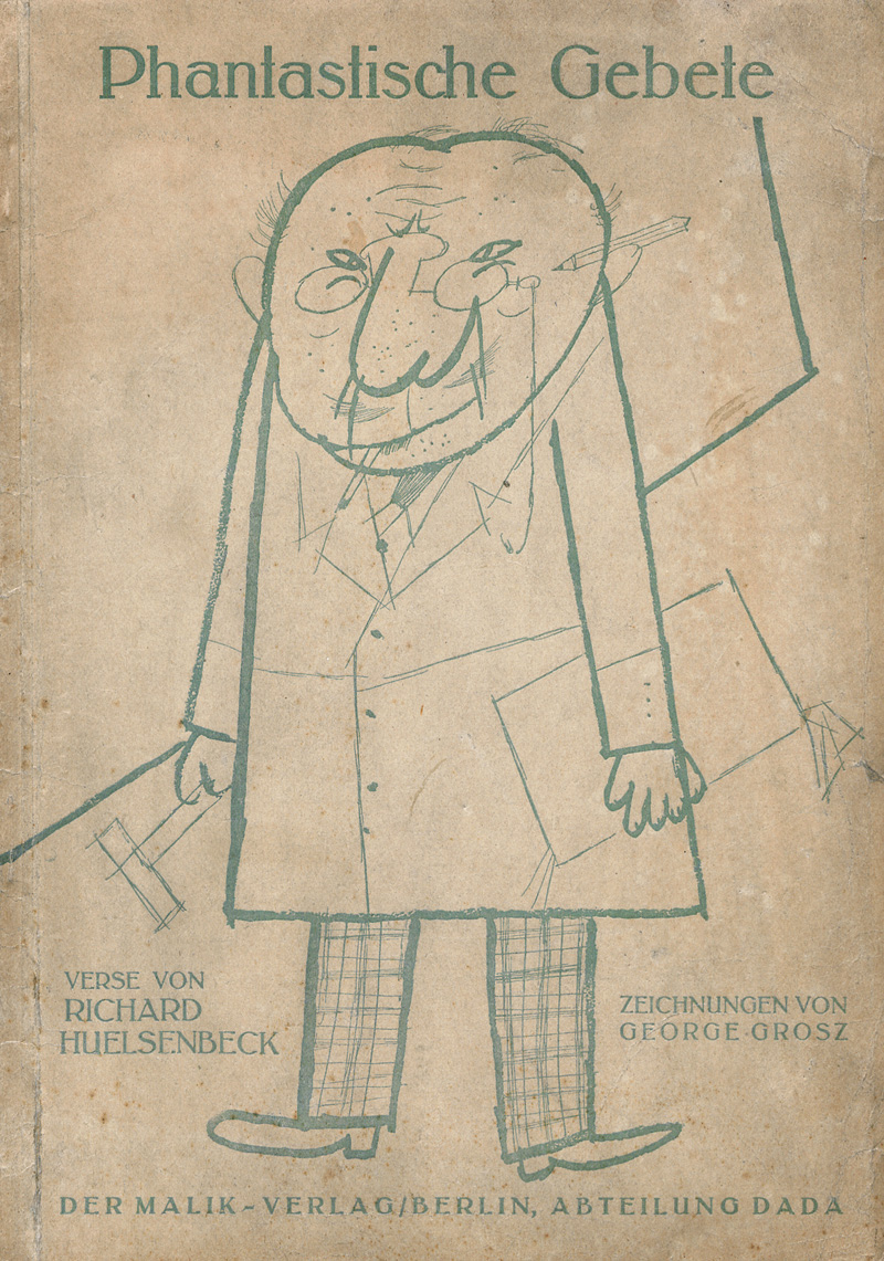 Lot 3136, Auction  125, Huelsenbeck, Richard und Grosz, George, Phantastische Gebete